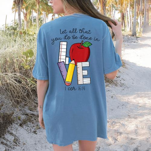 Let All That You Do Be Done In Love Christian Teacher Women's Comfort Colors T-Shirt Back Print - teacherstshirts.com DE