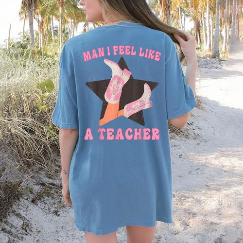 Man I Feel Like A Teacher Retro Western Country Cowgirl Women's Comfort Colors T-Shirt Back Print - teacherstshirts.com CA