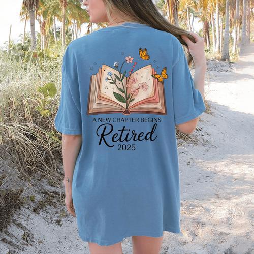 Retired 2025 A New Chapter Begins Retirement Teacher Book Women's Comfort Colors T-Shirt Back Print - teacherstshirts.com CA