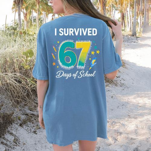 I Survived 67 Days Of School Teachers Students Meme Women's Comfort Colors T-Shirt Back Print - teacherstshirts.com UK