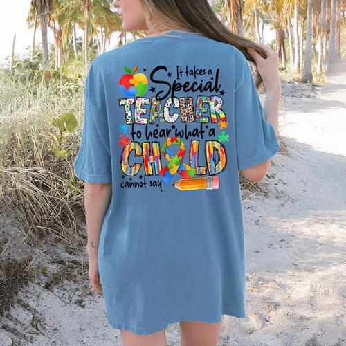 It Takes A Special Teacher To Hear What A Child Cannot Say Women's Comfort Colors T-Shirt Back Print - teacherstshirts.com UK