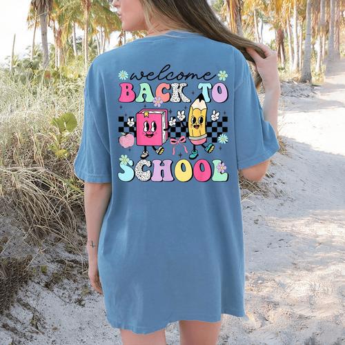 Welcome Back To School 2024 Teachers Students First Day Women's Comfort Colors T-Shirt Back Print - teacherstshirts.com