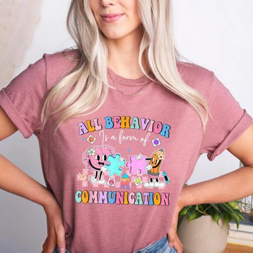 All Behavior Is A Form Of Communication SPED Teacher Autism Women's Heather T-Shirt - teacherstshirts.com AU