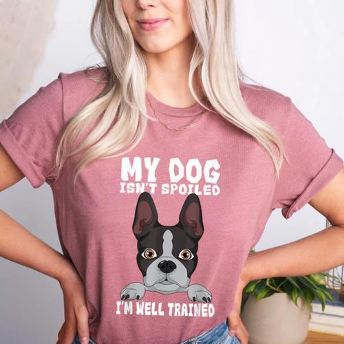 Boston Terrier American Gentleman Dog Lover I'm Well Trained Women's Heather T-Shirt - Bostonterriersmerch.com
