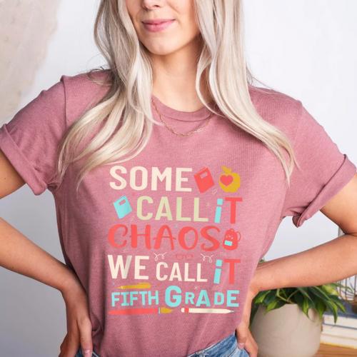 Some Call It Chaos We Call It Fifth Grade 5th Grade Teacher Women's Heather T-Shirt - teacherstshirts.com UK