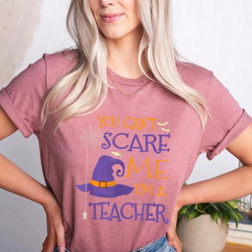 You Can't Scare Me I'm A Teacher For Men Women Women's Heather T-Shirt - teacherstshirts.com