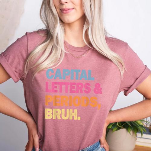 Capital Letters And Periods Bruh Teacher Bruh Teache Women's Heather T-Shirt - teacherstshirts.com AU