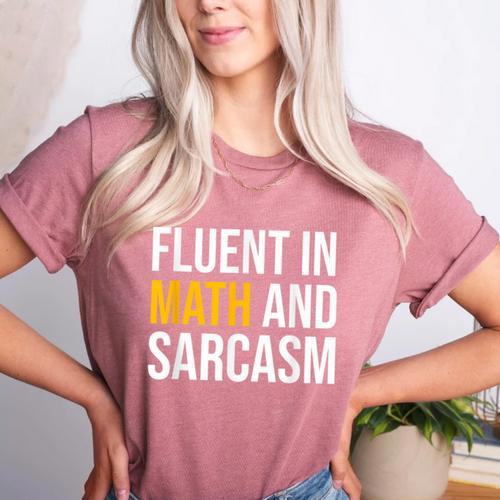 Fluent In Math And Sarcasm Teacher Appreciation Day Gift Women's Heather T-Shirt - teacherstshirts.com