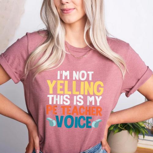 I'm Not Yelling This Is My PE Teacher Voice Women's Heather T-Shirt - teacherstshirts.com UK
