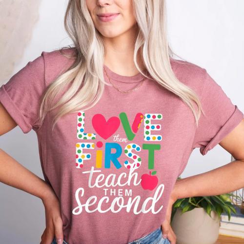 Love Them First Teach Them Second Teacher Student Love Quote Women's Heather T-Shirt - teacherstshirts.com CA