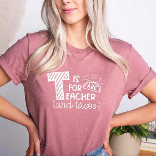 T Is For Teacher And Tacos For Teacher & Tacos Lovers Men Women Girls Kids Women's Heather T-Shirt - teacherstshirts.com CA