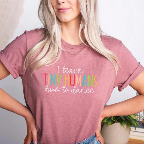 I Teach Tiny Humans How To Dance Ballet Dance Teacher Kids Women's Heather T-Shirt - teacherstshirts.com UK