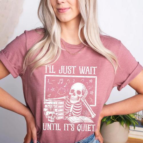 Teacher Halloween Shirt I'Ll Just Wait Until It's Quiet Women's Heather T-Shirt - teacherstshirts.com AU