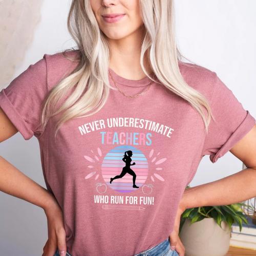 Never Underestimate Teachers Who Runs For Fun Women's Heather T-Shirt - teacherstshirts.com UK