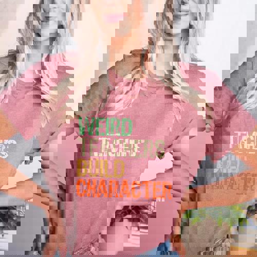 Weird Teachers Build Character Teacher Appreciation Week Day Women&#x27;s Heather T-Shirt - teacherstshirts.com