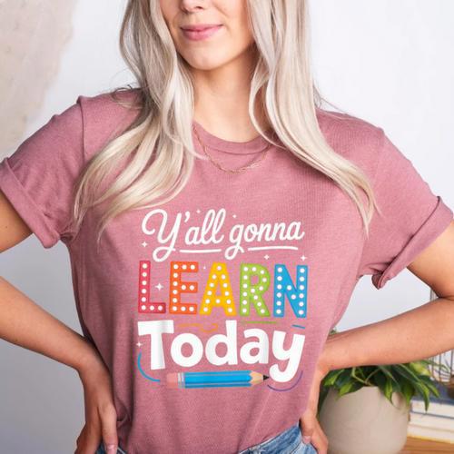 Y'All Gonna Learn Today Back To School First Day Teacher Women's Heather T-Shirt - teacherstshirts.com AU