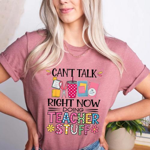 Can't Talk Right Now Doing Teacher Stuff Women's Heather T-Shirt - teacherstshirts.com