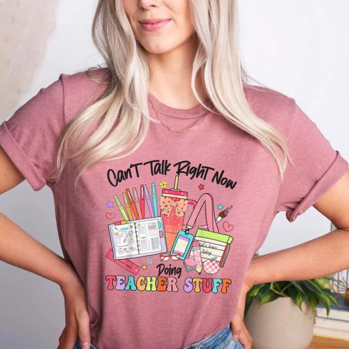 Can't Talk Right Now Doing Teacher Stuff Teacher Stuff Women's Heather T-Shirt - teacherstshirts.com