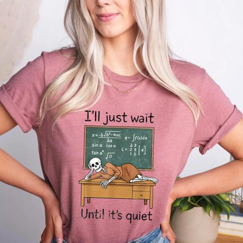 Halloween Teacher I'Ll Just Wait Until It's Quiet Women's Heather T-Shirt - teacherstshirts.com DE