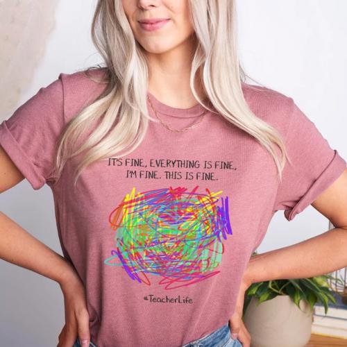 It's Fine Everything Is Fine I'm Fine Pre K Teacher Life For Men Women Girls Kids Women's Heather T-Shirt - teacherstshirts.com CA