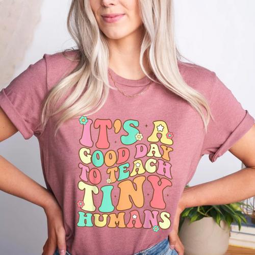 It's A Good Day To Teach Tiny Humans Teacher Teaching Women's Heather T-Shirt - teacherstshirts.com