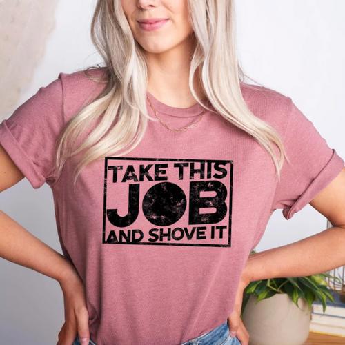 Take This Job And Shove It Teacher And Technician Work For Men Women Women's Heather T-Shirt - teacherstshirts.com DE