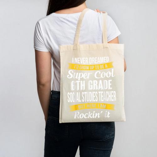6th Grade Social Studies Teacher Appreciation Canvas Tote Bag - teacherstshirts.com AU