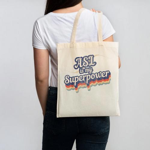 ASL Is My Superpower ASL Teacher Shirt T-Shirt Canvas Tote Bag - teacherstshirts.com AU