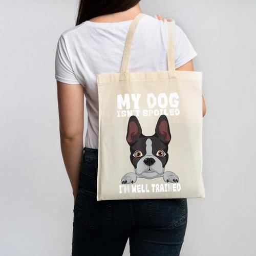 Boston Terrier American Gentleman Dog Lover I'm Well Trained Canvas Tote Bag - Bostonterriersmerch.com UK