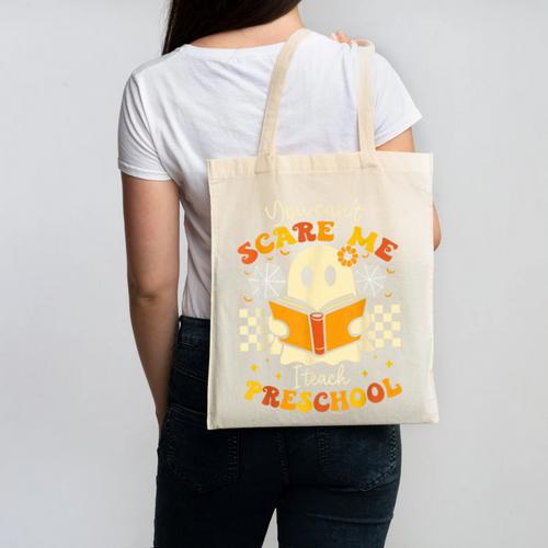 You Can't Scare Me I Teach Preschool Teacher Halloween Ghost Canvas Tote Bag - teacherstshirts.com UK