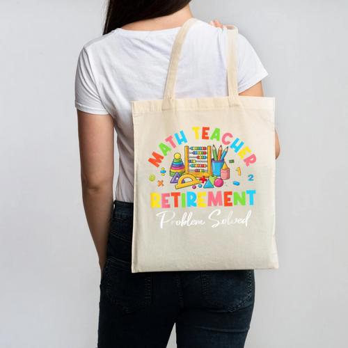 Colorful Math Teacher Retirement Solve The Problem Retired Canvas Tote Bag - teacherstshirts.com