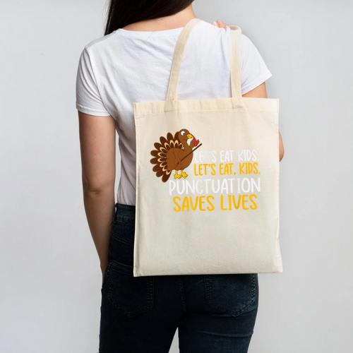 Lets Eat Kids Punctuation Turkey Thanksgiving Teacher Canvas Tote Bag - teacherstshirts.com DE