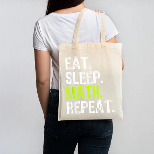 Eat Sleep Math Repeat Teacher Lover Canvas Tote Bag - teacherstshirts.com CA