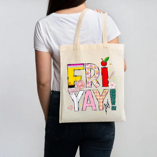 Fri-Yay Happy Friday Lovers Teacher Weekend Women Canvas Tote Bag - teacherstshirts.com UK