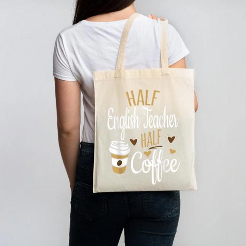 Half Coffee Half English Teacher English Teacher Men Women Canvas Tote Bag - teacherstshirts.com AU