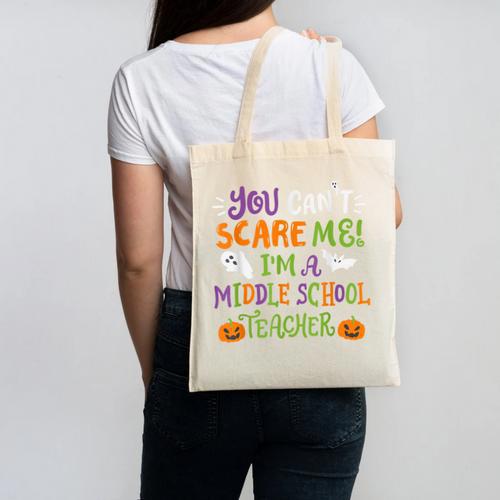 Halloween You Cant Scare Me Im A Middle School Teacher Canvas Tote Bag - teacherstshirts.com UK