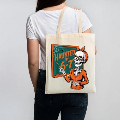 Haunted By 6-7 Six Seven 67 Math Teacher Halloween Skeleton Canvas Tote Bag - teacherstshirts.com CA