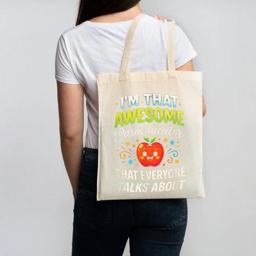 I'm That Awesome Paraeducator Teacher Canvas Tote Bag - teacherstshirts.com