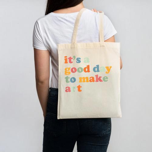 It's A Good Day To Make Some Art Artist Art Teacher Canvas Tote Bag - teacherstshirts.com AU