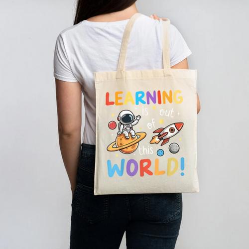 Learning Is Out Of This World Space Back To School Teacher Canvas Tote Bag - teacherstshirts.com