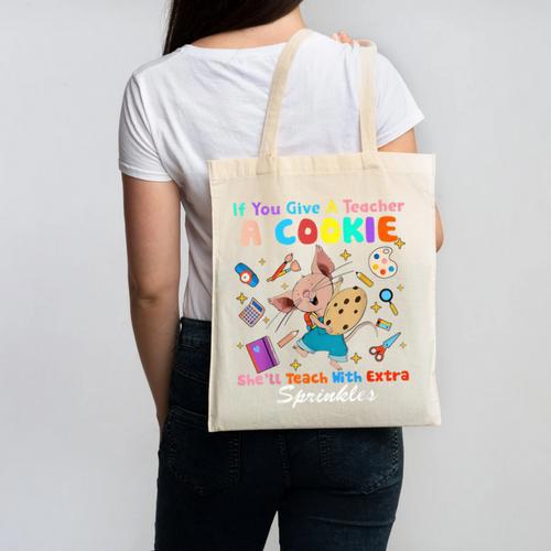 Mouse If You Give A Teacher A Student She Will Love You Canvas Tote Bag - teacherstshirts.com