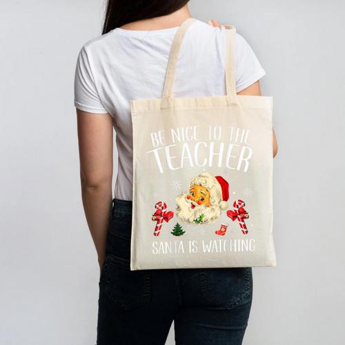 Be Nice To The Teacher Santa Is Watching School Christmas Canvas Tote Bag - teacherstshirts.com AU