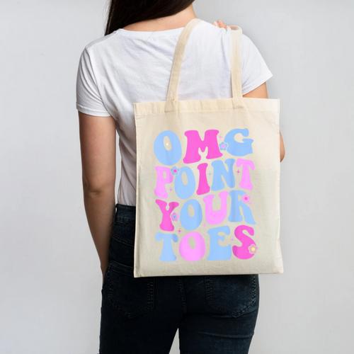 OMG Point Your Toes Dancing Teacher Tap Dancer Dance For Men Women Kids Canvas Tote Bag - teacherstshirts.com DE