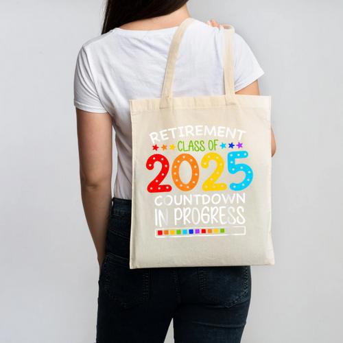 Retirement Class Of 2025 Teacher Countdown Loading Teacher Canvas Tote Bag - teacherstshirts.com AU