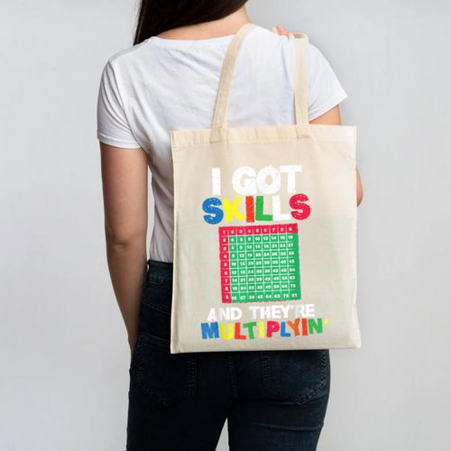 I Got Skills They'Re Multiplying Shirt Math Teacher Canvas Tote Bag - teacherstshirts.com