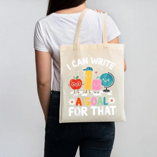 Special Education i Can Write a Goal For That Sped Teacher Canvas Tote Bag - teacherstshirts.com
