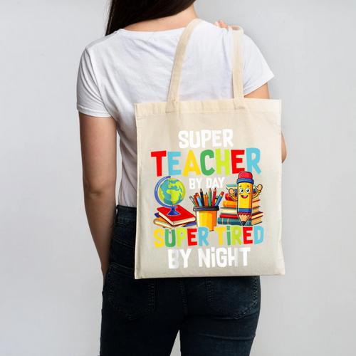 Super Teacher By Day Super Tired By Night Canvas Tote Bag - teacherstshirts.com AU