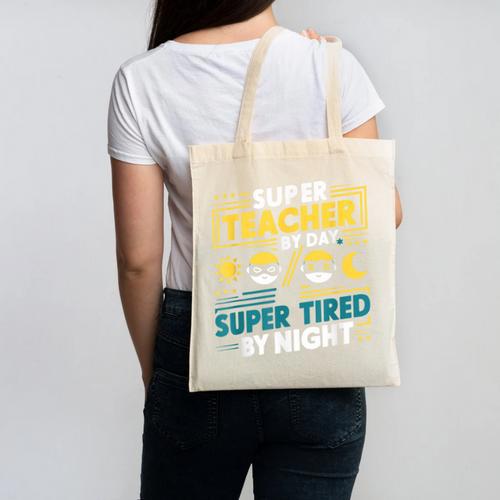 Super Teacher By Day Super Tired By Night Superheroes School Canvas Tote Bag - teacherstshirts.com AU