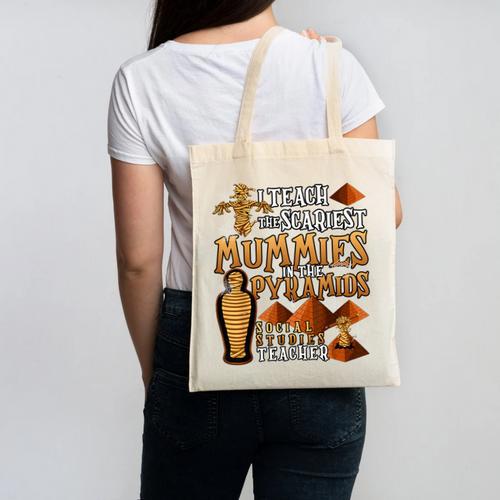 Teach The Scariest Mummies Halloween Social Studies Teacher Men Women Canvas Tote Bag - teacherstshirts.com DE