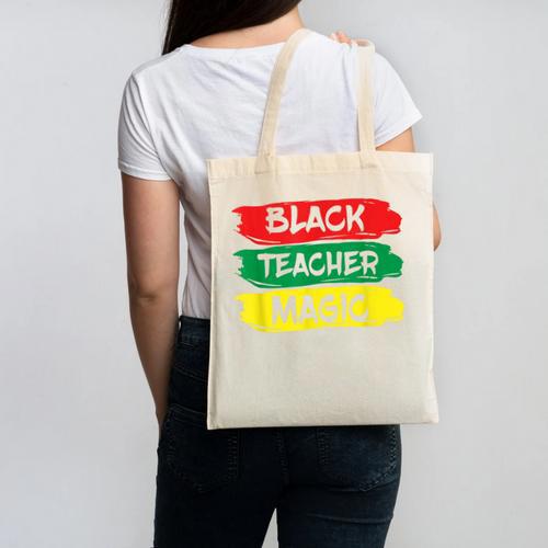 Teacher Magic Black History Month Educator For Men Women Canvas Tote Bag - teacherstshirts.com